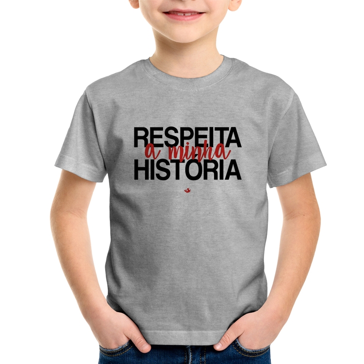 Camiseta Infantil Respeita a minha História - Cinza
