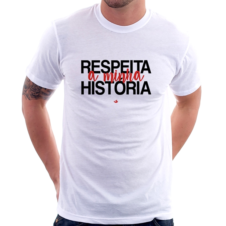 Camiseta Respeita a minha História