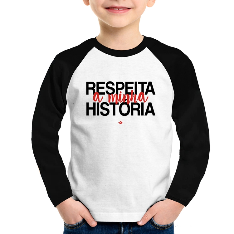 Camiseta Raglan Infantil Respeita a minha História Manga Longa