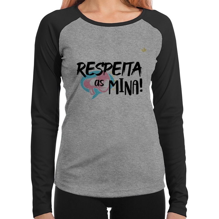 Baby Look Raglan Respeita as mina! Manga Longa - Cinza/Preto