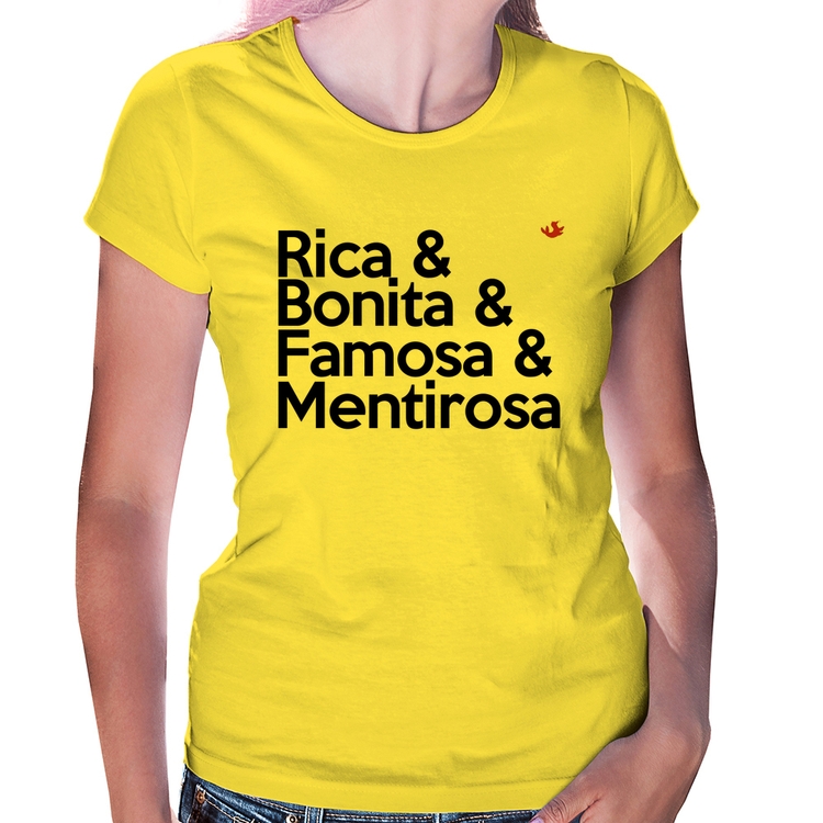 Baby Look Rica & Bonita & Famosa & Mentirosa - Amarela