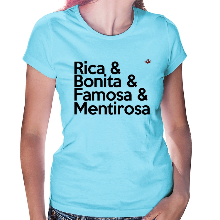 Baby Look Rica & Bonita & Famosa & Mentirosa - Azul Bebê