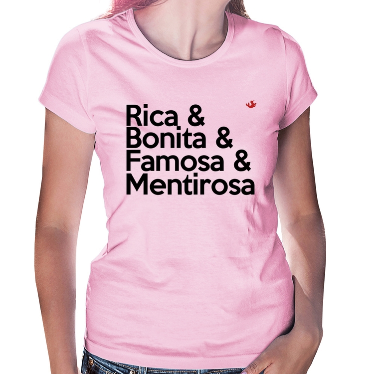 Baby Look Rica & Bonita & Famosa & Mentirosa - Rosa Bebê