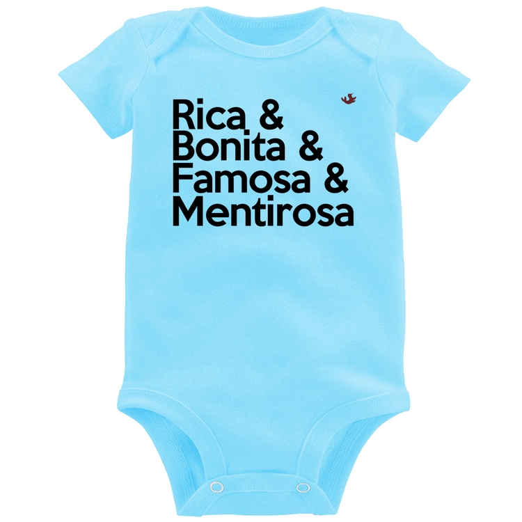 Body Bebê Rica & Bonita & Famosa & Mentirosa - Azul Bebê
