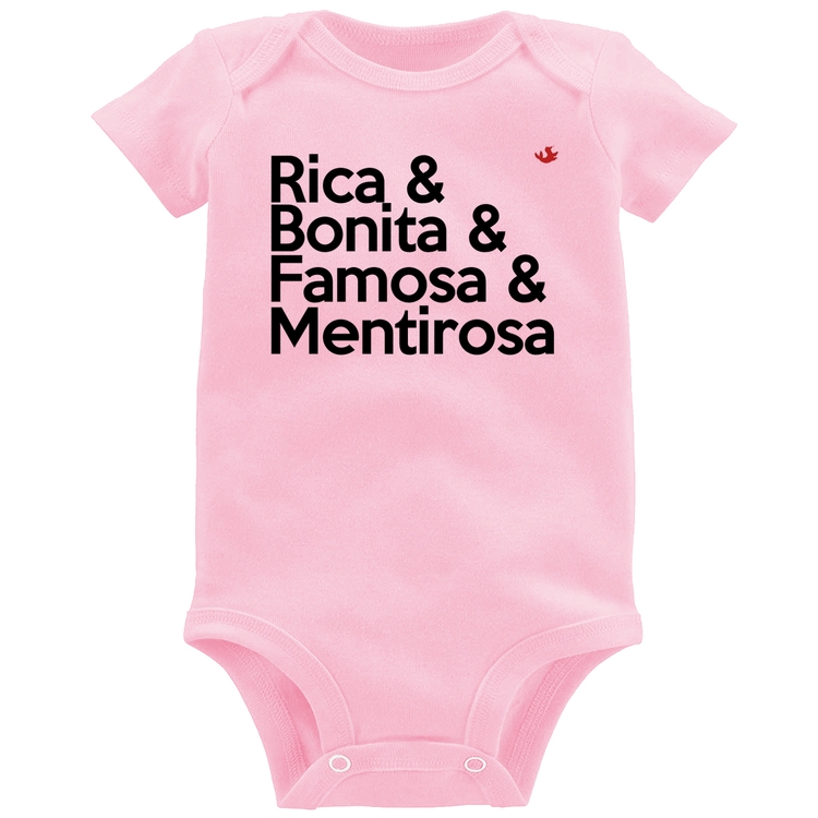Body Bebê Rica & Bonita & Famosa & Mentirosa - Rosa Bebê