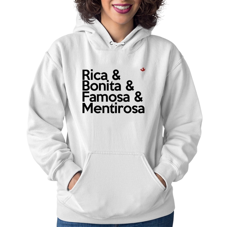 Moletom Feminino Rica & Bonita & Famosa & Mentirosa - Branco