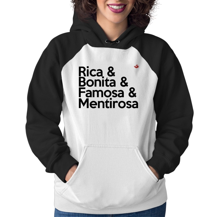 Moletom Feminino Rica & Bonita & Famosa & Mentirosa
