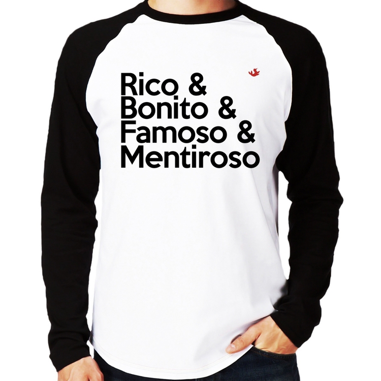 Camiseta Raglan Rico & Bonito & Famoso & Mentiroso Manga Longa