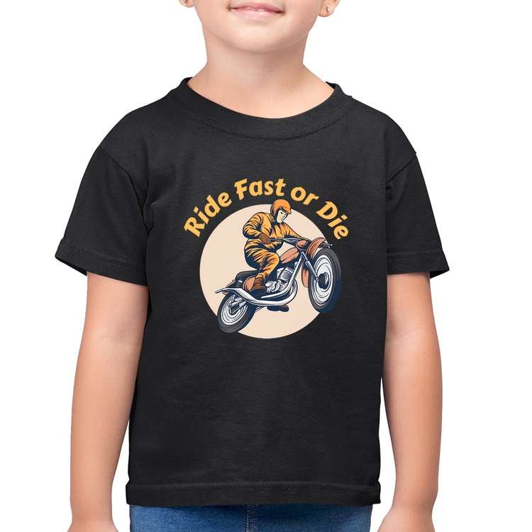 Camiseta Algodão Infantil Ride Fast Or Die