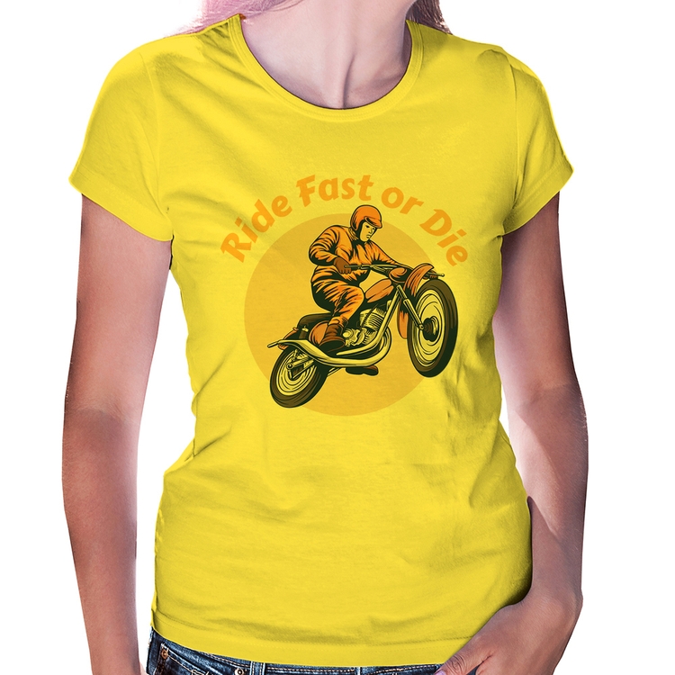 Baby Look Ride Fast Or Die - Amarela