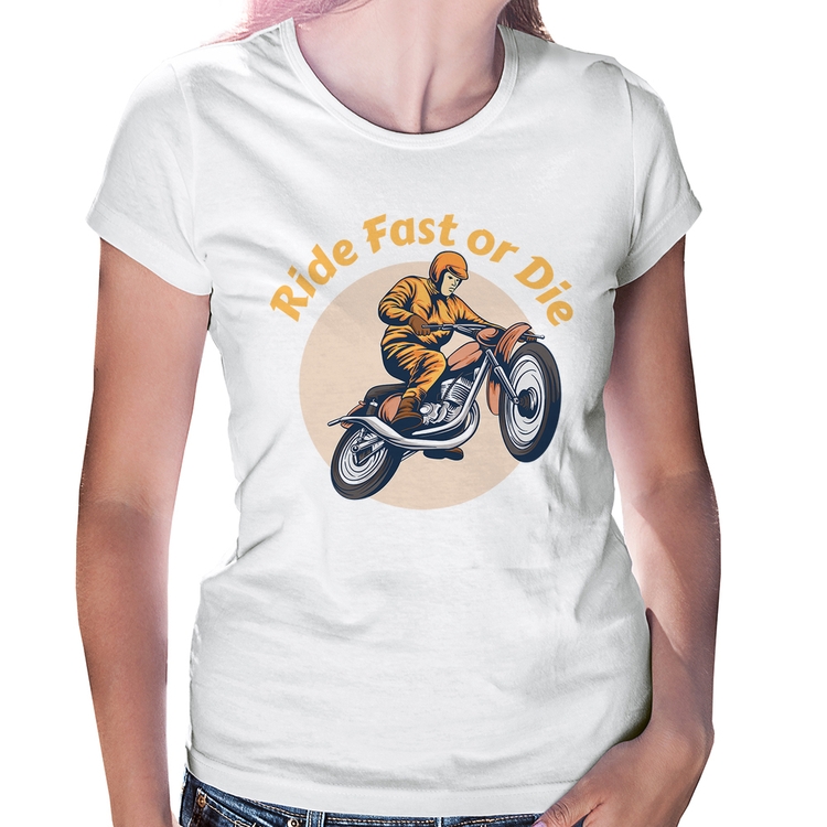 Baby Look Ride Fast Or Die