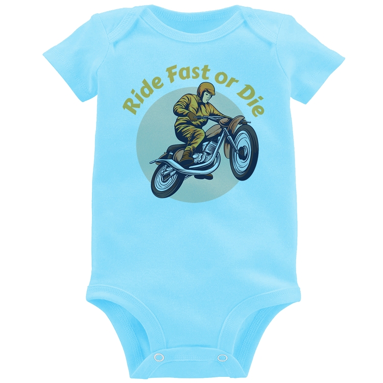 Body Bebê Ride Fast Or Die - Azul Bebê