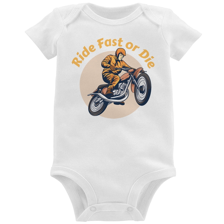 Body Bebê Ride Fast Or Die