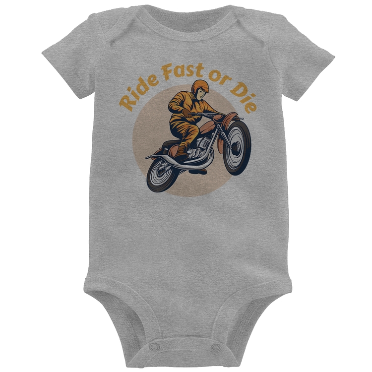 Body Bebê Ride Fast Or Die - Cinza