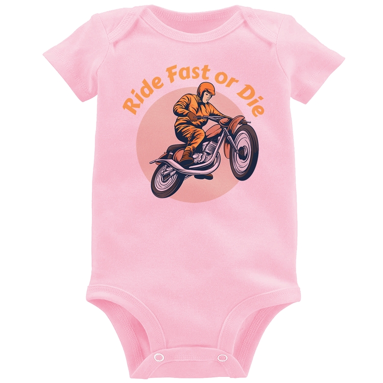 Body Bebê Ride Fast Or Die - Rosa Bebê