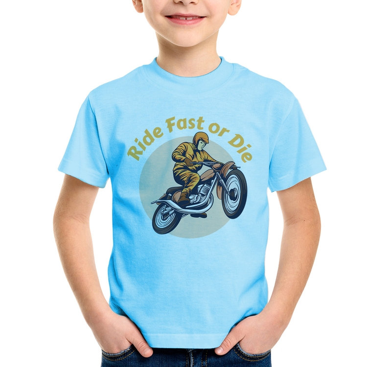 Camiseta Infantil Ride Fast Or Die - Azul Bebê