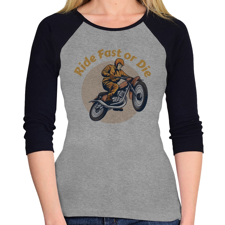 Baby Look Raglan Ride Fast Or Die Manga 3/4 - Cinza/Preto