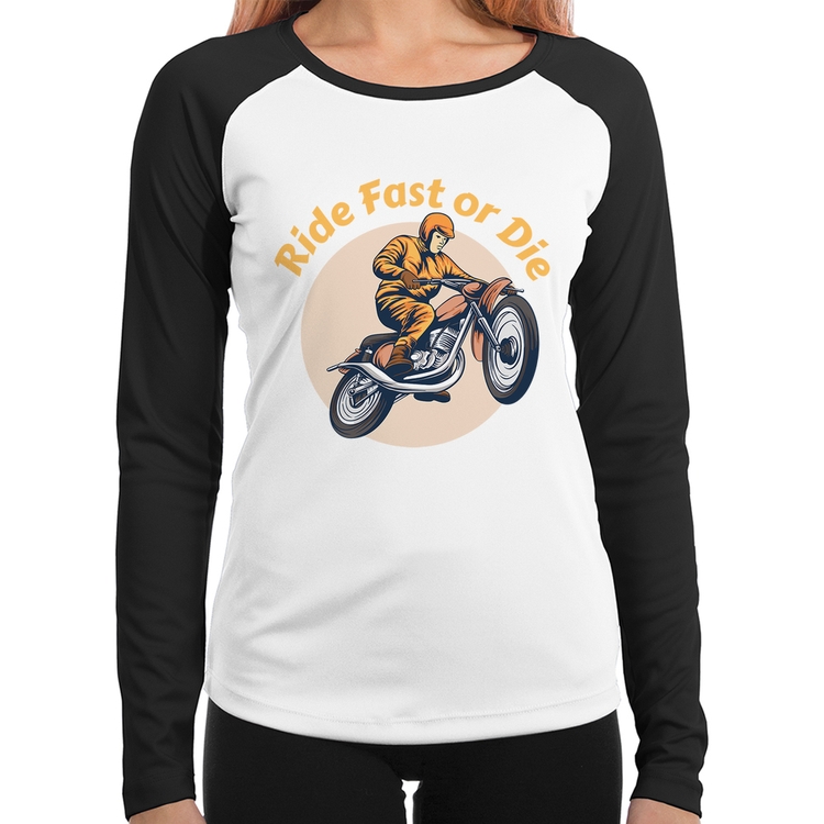 Baby Look Raglan Ride Fast Or Die Manga Longa