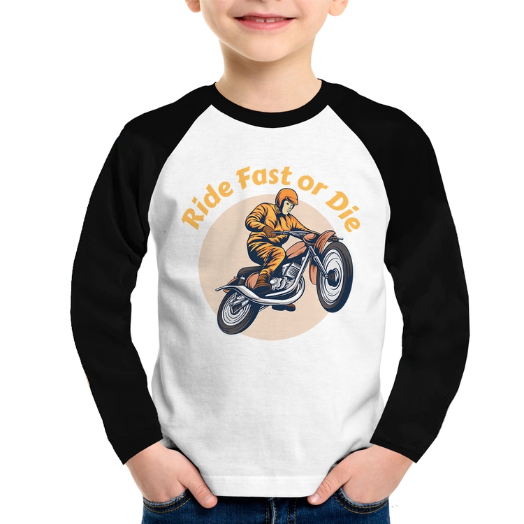 Camiseta Raglan Infantil Ride Fast Or Die Manga Longa