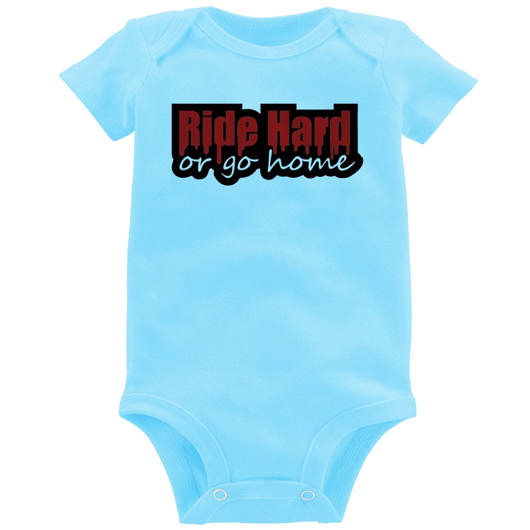 Body Bebê Ride Hard or go home - Azul Bebê