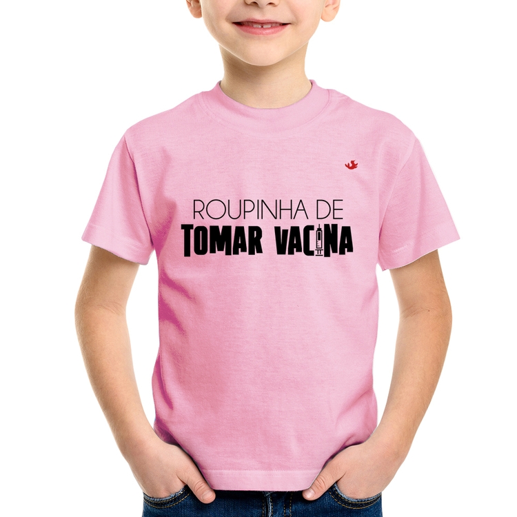 Camiseta Infantil Roupinha de tomar vacina - Rosa Bebê