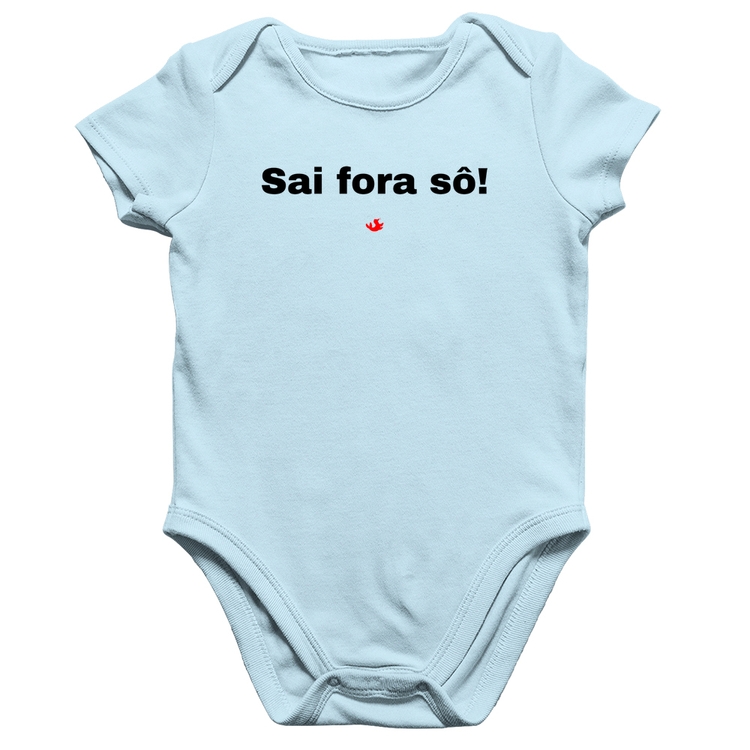 Body Bebê Algodão Sai fora sô! - Azul Bebê