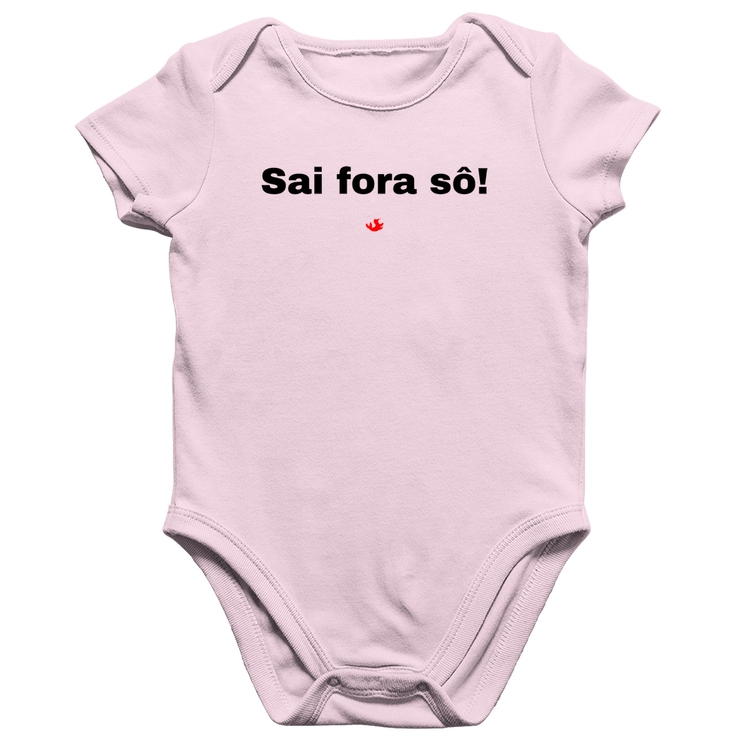 Body Bebê Algodão Sai fora sô! - Rosa Bebê