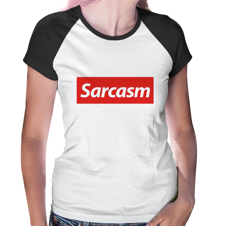 Baby Look Raglan Sarcasm