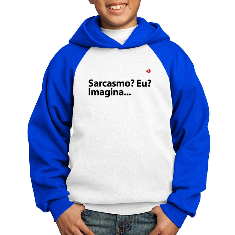 Moletom Infantil Sarcasmo? Eu? Imagina... - Branco/Azul