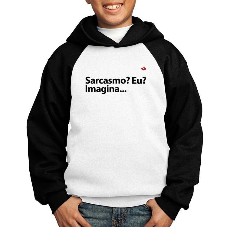 Moletom Infantil Sarcasmo? Eu? Imagina... - Branco/Preto