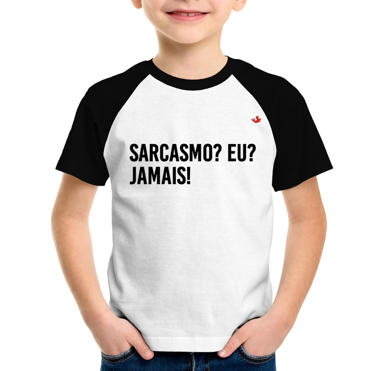 Camiseta Raglan Infantil Sarcasmo? Eu? Jamais!