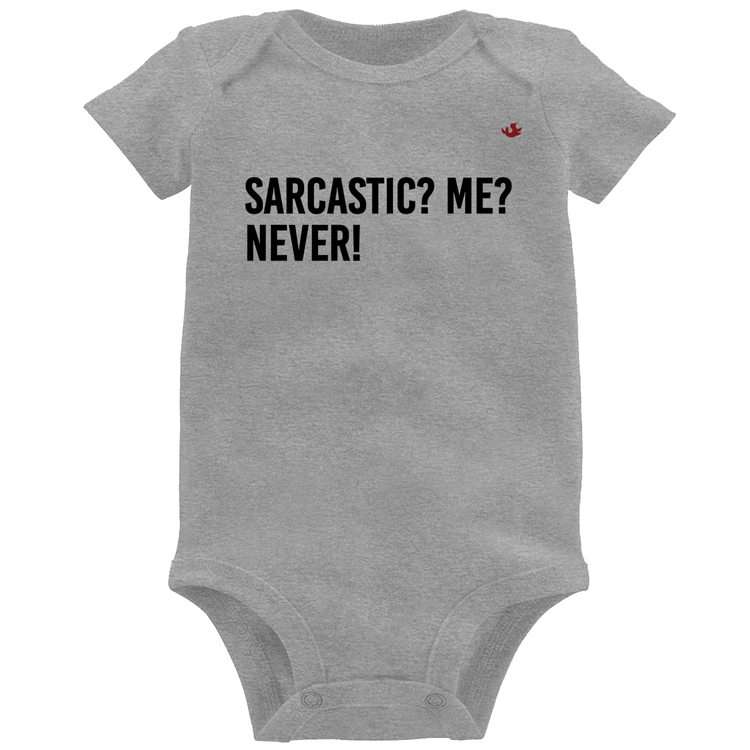 Body Bebê Sarcastic? Me? Never! - Cinza