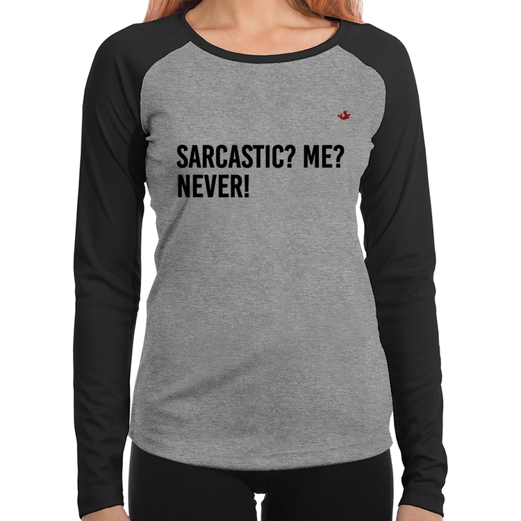 Baby Look Raglan Sarcastic? Me? Never! Manga Longa - Cinza/Preto