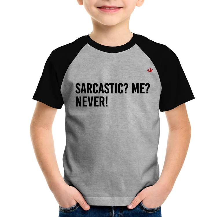 Camiseta Raglan Infantil Sarcastic? Me? Never! - Cinza/Preto