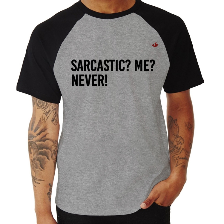 Camiseta Raglan Sarcastic? Me? Never! - Cinza/Preto