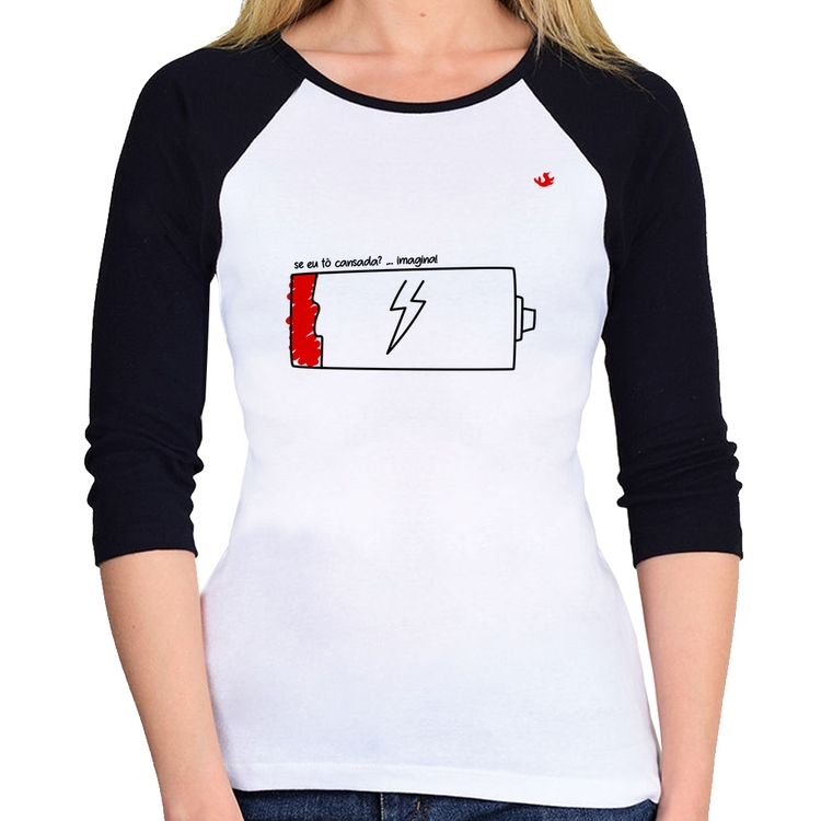 Baby Look Raglan Se eu tô cansada? Manga 3/4