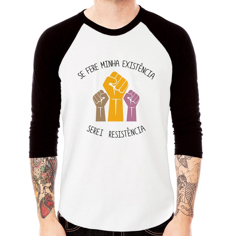 Camiseta Raglan Se fere minha existência, serei resistência Manga 3/4