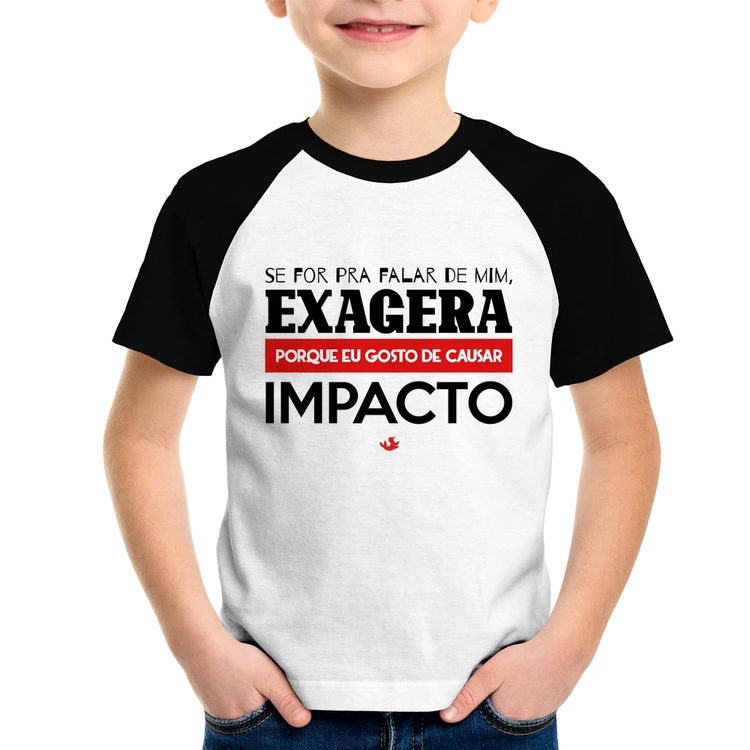 Camiseta Raglan Infantil Se for pra falar de mim, exagera