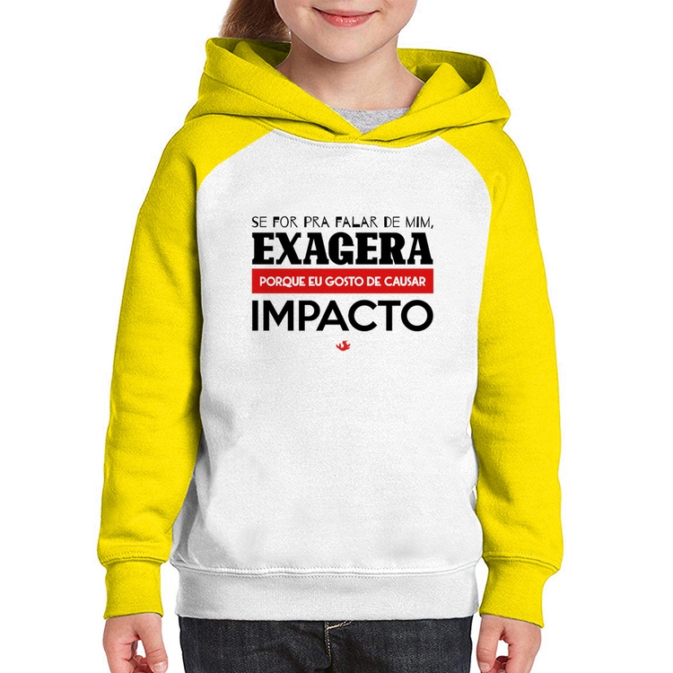 Moletom Infantil Se for pra falar de mim, exagera - Branco/Amarelo