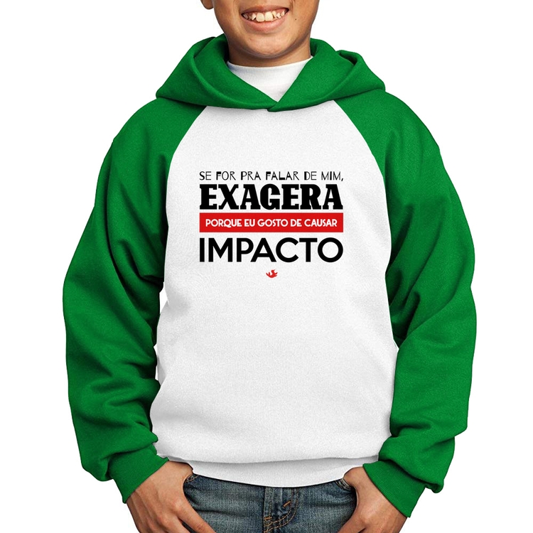 Moletom Infantil Se for pra falar de mim, exagera - Branco/Verde