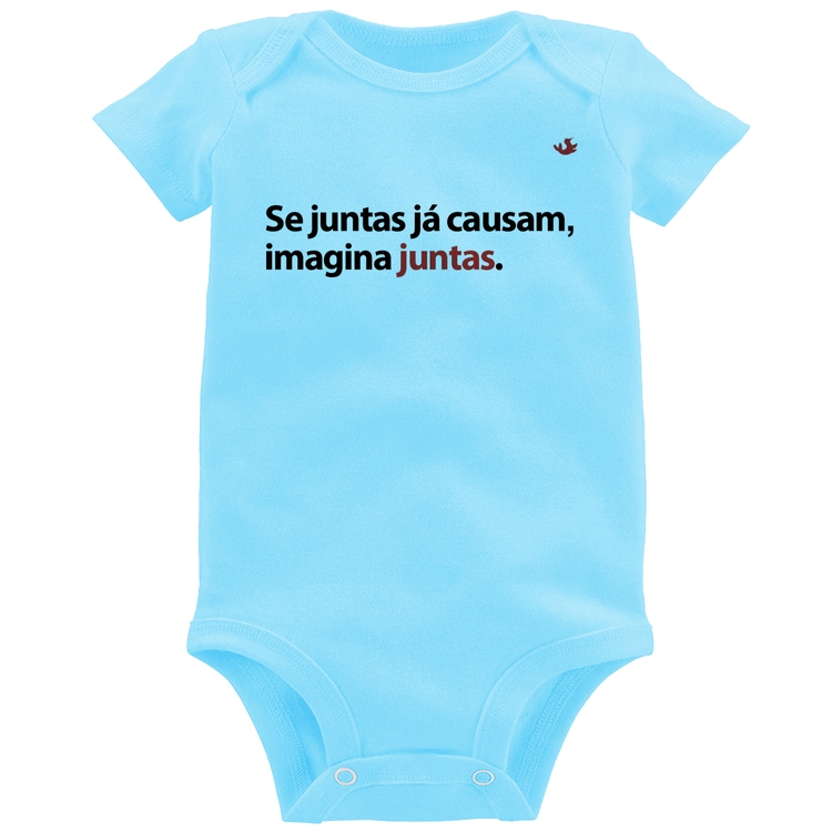 Body Bebê Se juntas já causam, imagina juntas - Azul Bebê