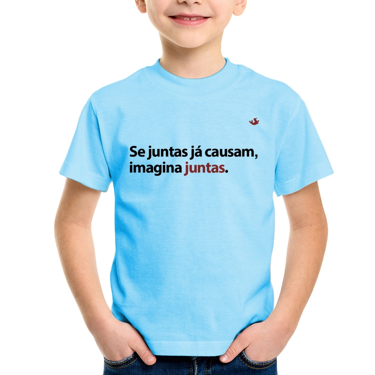 Camiseta Infantil Se juntas já causam, imagina juntas - Azul Bebê