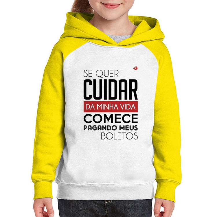 Moletom Infantil Se quer cuidar da minha vida comece pagando meus boletos - Branco/Amarelo
