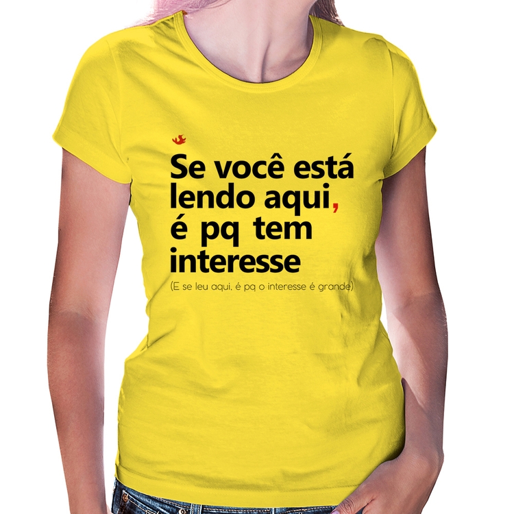 Baby Look Se você está lendo aqui é pq tem interesse - Amarela