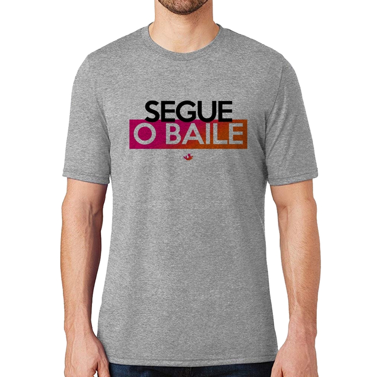 Camiseta Segue o baile - Cinza