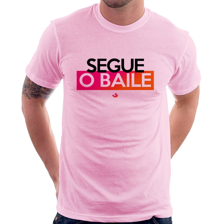 Camiseta Segue o baile - Rosa Bebê