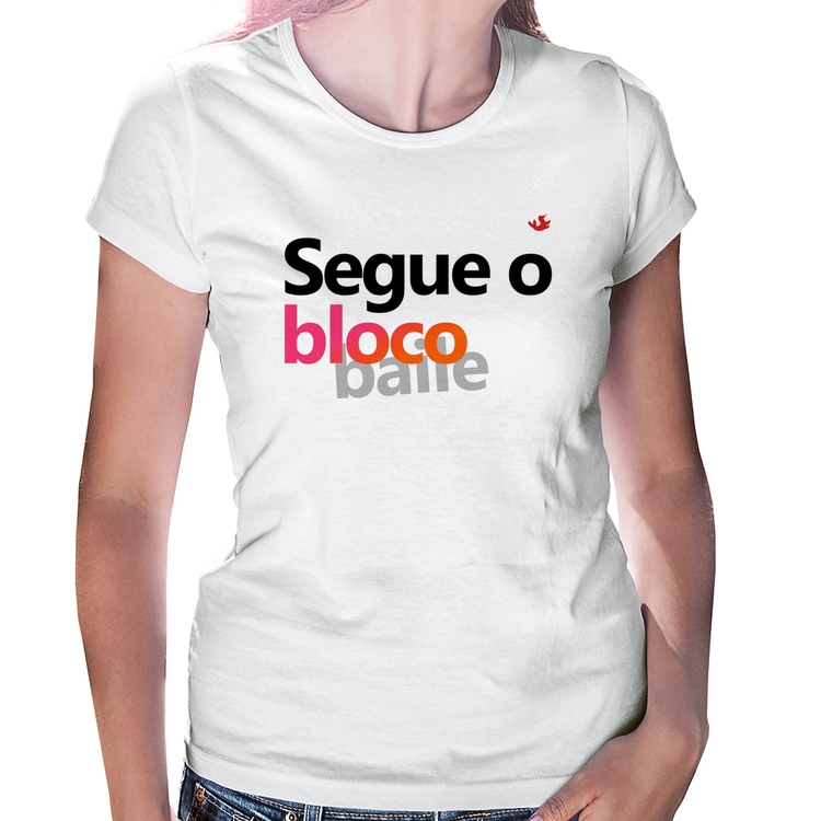 Baby Look Segue o bloco/baile