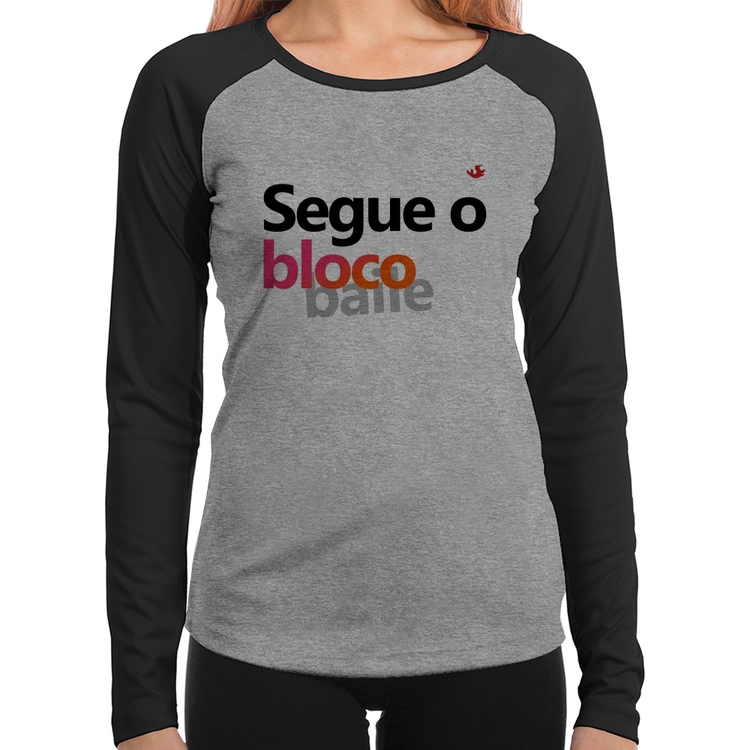 Baby Look Raglan Segue o bloco/baile Manga Longa - Cinza/Preto