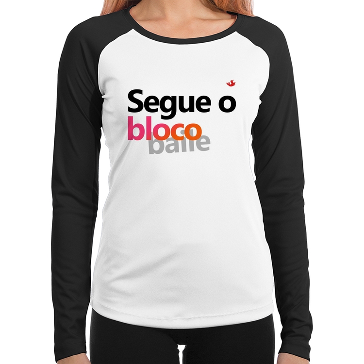 Baby Look Raglan Segue o bloco/baile Manga Longa