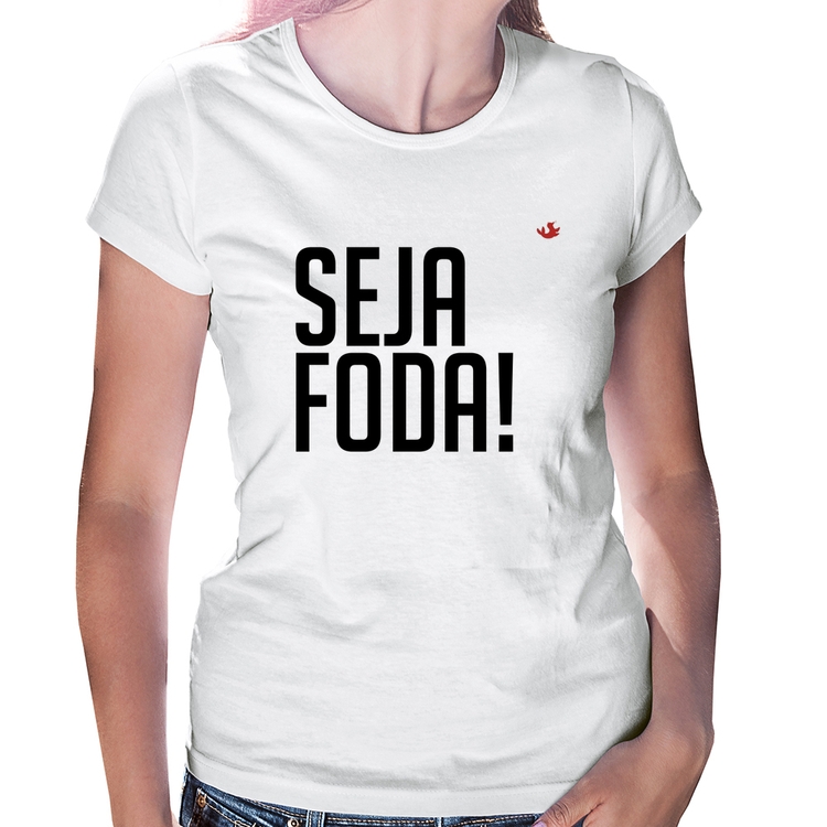 Baby Look Seja foda!